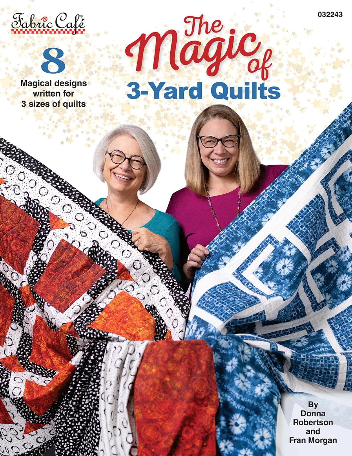 3 Yard Quilt Book - The Magic Of 3-Yard Quilts From Fabric Cafe