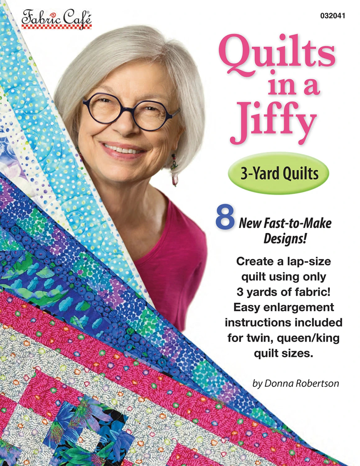 3 Yard Quilt Book - Quilts In A Jiffy 3-Yard Quilts From Fabric Cafe