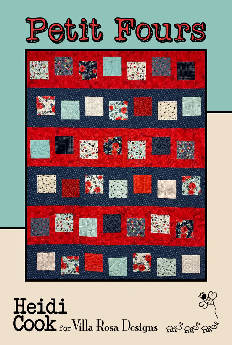 Make a Quilt with Vickie using Villa Rosa Patterns - Friday July 24th - Petit Fours Pattern
