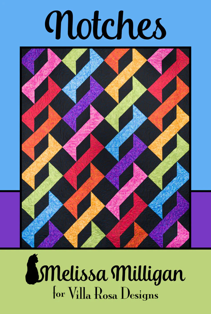 Make a Quilt with Vickie using Villa Rosa Patterns - Friday February 27th - Notches Pattern